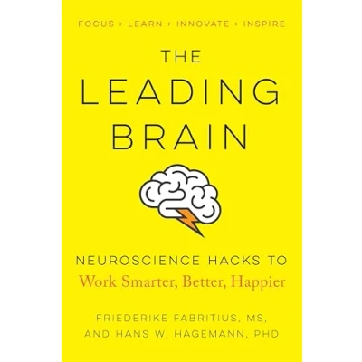 Abbildung von The Leading Brain: Neuroscience Hacks to Work Smarter, Better, Happier