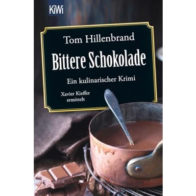 Abbildung von Bittere Schokolade: Ein kulinarischer Krimi. Xavier Kieffer ermittelt
