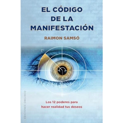 Abbildung von SPA CODIGO DE LA MANIFESTACION: Los 12 poderes para hacer realidad tus deseos (ESPIRITUALIDAD Y VIDA INTERIOR)