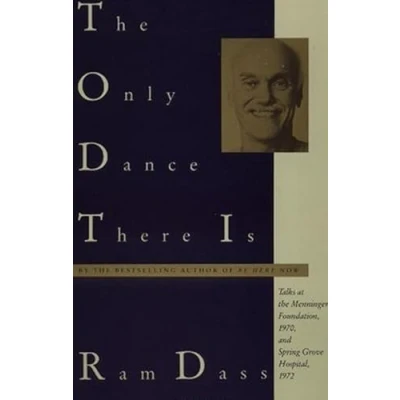 Abbildung von the Only Dance There Is: Talks at Menninger Foundation, 1970, and Spring Grove Hospital, 1972 (Doubleday Anchor Original)