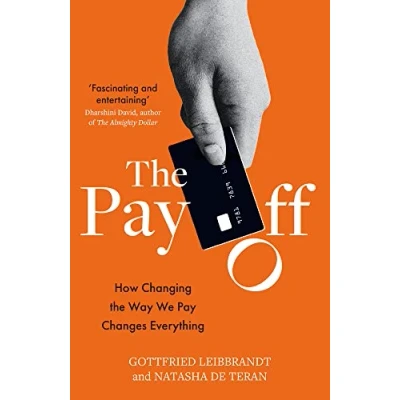 Abbildung von Pay Off: How Changing the Way We Changes Everything