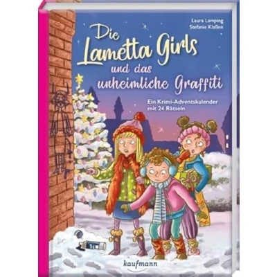 Abbildung von Die Lametta Girls und das unheimliche Graffiti: Ein Krimi Adventskalender mit 24 Rätseln (Adventskalender Geschichten für Kinder: Buch zum Lesen Vorlesen Kapiteln)