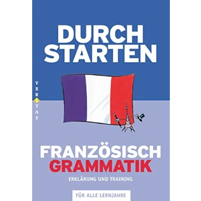 Abbildung von Durchstarten Französisch Neubearbeitung Alle Lernjahre: Grammatik Erklärung und Training Übungsbuch mit Lösungen