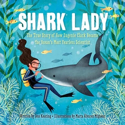Abbildung von Shark Lady: the True Story of How Eugenie Clark Became Ocean’s Most Fearless Scientist