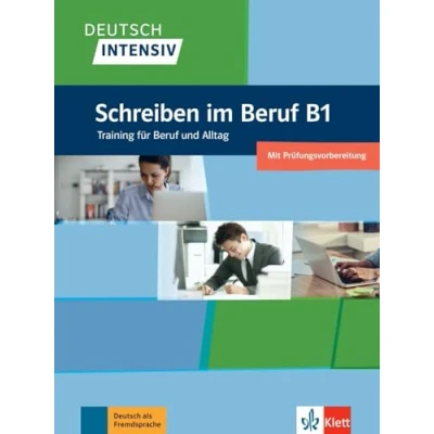Abbildung von Deutsch intensiv Schreiben im Beruf B1: Das Training für den Beruf. Übungsbuch