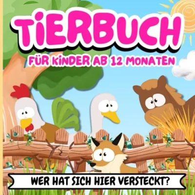 Abbildung von Tierbuch für Kinder ab 12 Monaten: Wer Hat Sich Hier Versteckt? Meine ersten Tiere Wörter Sprechen Lernen Kleinkinder