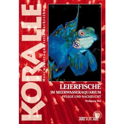 Abbildung von Leierfische Im Meerwasseraquarium: Pflege und Nachzucht: Koralle / Meerwasseraquarium, Nachzucht (Buchreihe Art für Meerwasser)