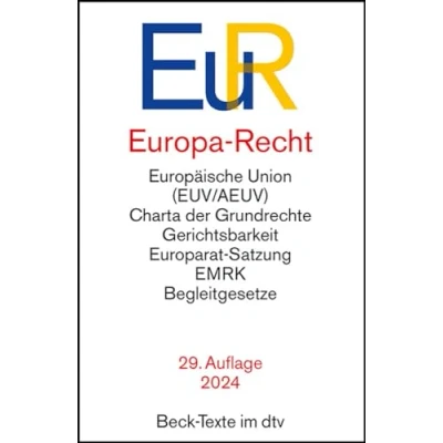 Abbildung von Europa Recht: Vertrag über die Europäische Union, Arbeitsweise der Europäischen Charta Grundrechte ... Art. 23 GG, Europawahl (Beck Texte im dtv)