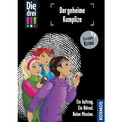 Abbildung von Die drei !!!, Der geheime Komplize: Escape Krimi Ein Auftrag. Rätsel. Deine Mission.