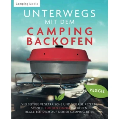 Abbildung von Unterwegs mit dem Campingbackofen: Vielseitige vegetarische und vegane Rezepte, speziell für den Omina Backofen, begleiten dich auf deiner Camping Reise