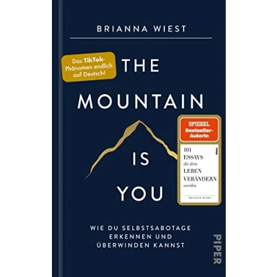 Abbildung von The Mountain Is You: Wie du Selbstsabotage erkennen und überwinden kannst​ Der Booktok Bestseller endlich auf Deutsch!