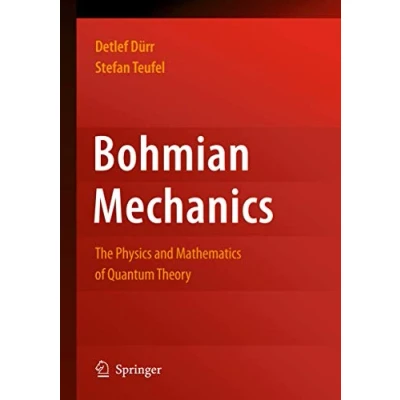 Abbildung von Bohmian Mechanics: The Physics and Mathematics of Quantum Theory