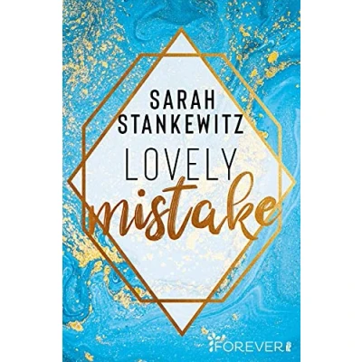 Abbildung von Lovely Mistake: Die umwerfende Small Town Romance von Bestsellerautorin Sarah Stankewitz in neuer Ausstattung (Bedford Reihe, Band 2)