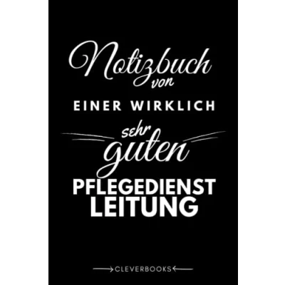 Abbildung von Notizbuch für die Pflegedienstleitung: personalisierte Geschenk Idee Frauen, Leitung in der Pflege sind