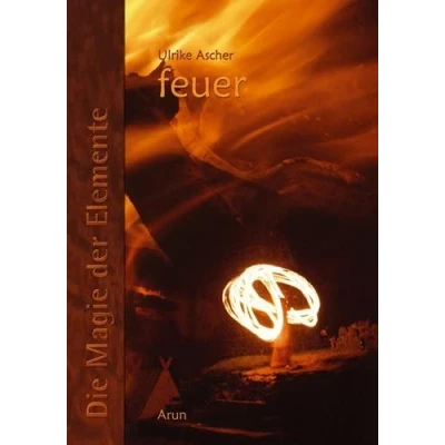 Abbildung von Die Magie der Elemente / Band 2.Bd.2: Feuer