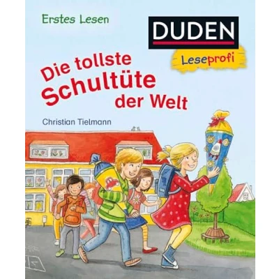 Abbildung von Duden Leseprofi Die tollste Schultüte der Welt, Erstes Lesen: Kinderbuch für Erstleser ab 5 Jahren