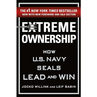 Abbildung von Extreme Ownership: How U.S. Navy SEALs Lead and Win (New Edition)
