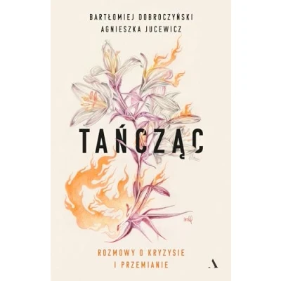 Abbildung von Tańcząc Rozmowy o kryzysie i przemianie