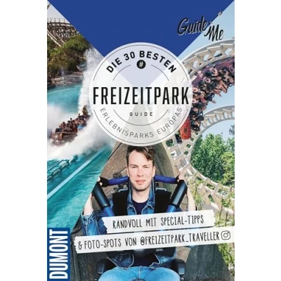 Abbildung von GuideMe Reiseführer „Die 30 besten Freizeitparks Europas“: Freizeitparkführer mit Must see Attraktionen &amp; Instagram Spots inkl. Fototipps von @freizeitpark_traveller