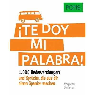 Abbildung von PONS Redewendungen Spanisch: 1.000 spanische und Sprüche, die aus dir einen Spanier machen.: machen.