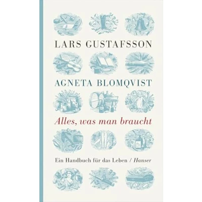 Abbildung von Alles, was man braucht: Ein Handbuch für das Leben
