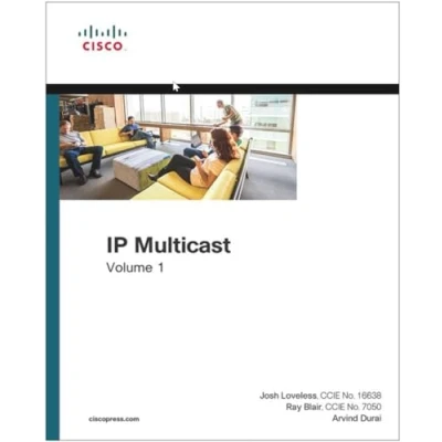 Abbildung von IP Multicast, Volume I: Cisco Multicast Networking (Networking Technology, Band 1)