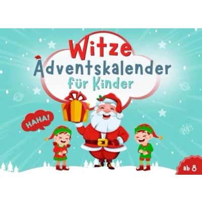 Abbildung von Witze Adventskalender für Kinder: Das lustige Adventskalenderbuch 24 Tage Spaß und Unterhaltung die ganze Familie