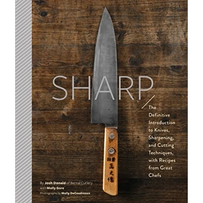 Abbildung von Sharp: The Definitive Introduction to Knives, Sharpening, and Cutting Techniques, with Recipes from Great Chefs