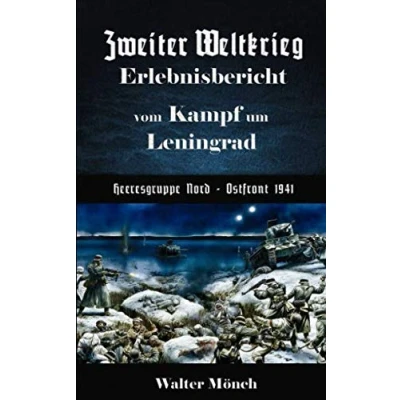 Abbildung von Zweiter Weltkrieg Erlebnisbericht vom Kampf um Leningrad Heeresgruppe Nord Ostfront 1941