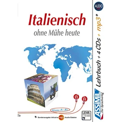 Abbildung von ASSiMiL Italienisch ohne Mühe heute Audio Sprachkurs Plus Niveau A1 B2: Selbstlernkurs in deutscher Sprache, Lehrbuch + 4 CDs 1 mp3 CD: ... CD. B2 (Senza sforzo)