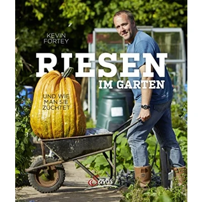 Abbildung von Riesen im Garten: und wie man sie züchtet