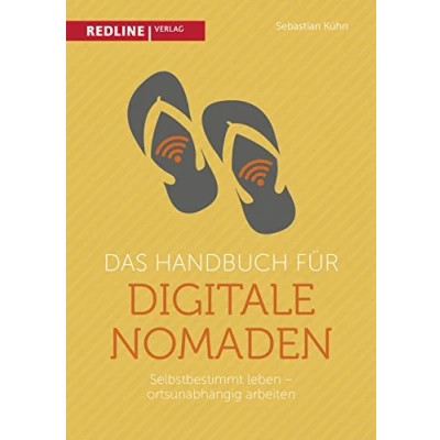 Abbildung von Das Handbuch für digitale Nomaden: Selbstbestimmt leben ortsunabhängig arbeiten