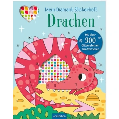 Abbildung von Mein Diamant Stickerheft Drachen: Mit über 900 Glitzersteinen Diamond Painting als Stickerbuch