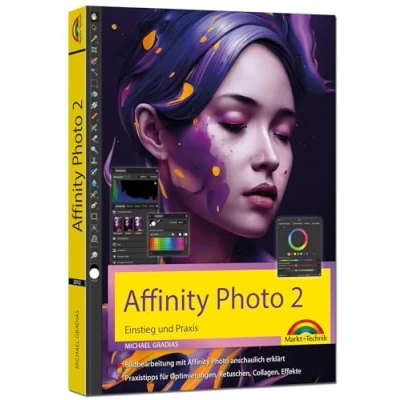 Abbildung von Affinity Photo 2 Einstieg und Praxis für Windows Version Die Anleitung Schritt zum perfekten Bild