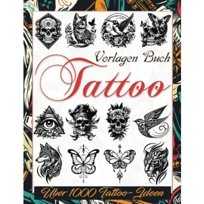 Abbildung von Tattoo Vorlagen Buch: Über 1000 Inspirierende Ideen für Echte Tätowierer, Profis und Amateure. Originelle, moderne Designs dein Nächstes ... Amateure., Band 4)
