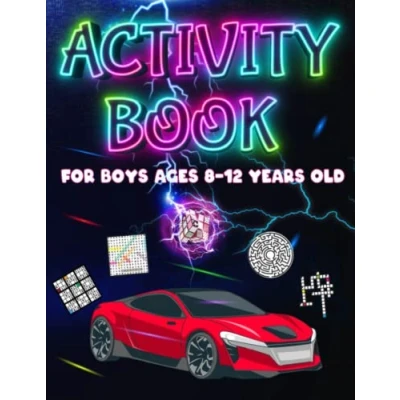 Abbildung von Activity Book For Boys Ages 8 12 Years Old: Challenging Fun Brain Teasers And Logic Puzzles Clever Includes Word Search, Crossword, Mazes, Vehicles Coloring Pages , Sudoku More