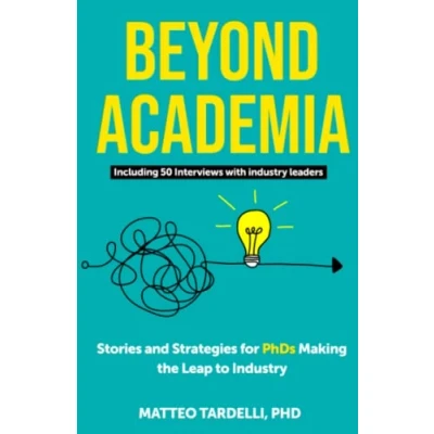 Abbildung von Beyond Academia: Stories and Strategies for PhDs Making the Leap to Industry