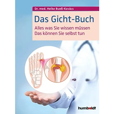 Abbildung von Das Gicht Buch: Alles, was Sie wissen müssen. können selbst tun