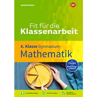 Abbildung von Fit für die Klassenarbeit Gymnasium: Klassenarbeitstrainer Mathematik 6 (Fit Klassenarbeit: Gymnasium)