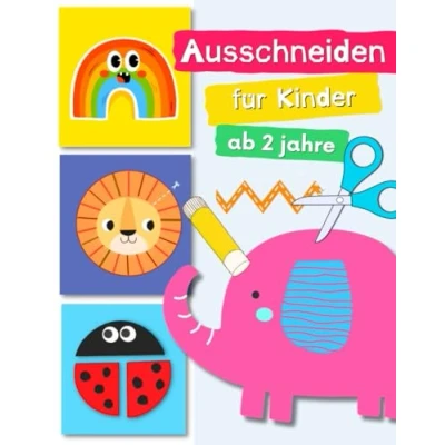 Abbildung von Ausschneiden für Kinder ab 2: Bastelbuch 2 Jahre Schneiden Lernen Ausschneidebuch