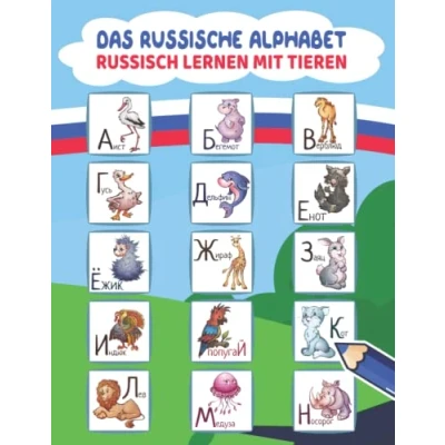 Abbildung von Das Russische Alphabet Russisch lernen mit Tieren: schreiben und Tiere ausmalen Die Sprache für Kinder Anfänger Buchstaben üben