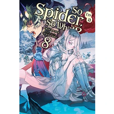 Abbildung von SO I&#039;m a Spider, What?, Vol. 8 (light novel): Volume (SO IM SPIDER WHAT LIGHT NOVEL SC, Band 8)