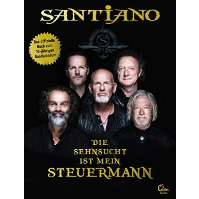 Abbildung von Die Sehnsucht ist mein Steuermann: Das erste offizielle Buch zur Band