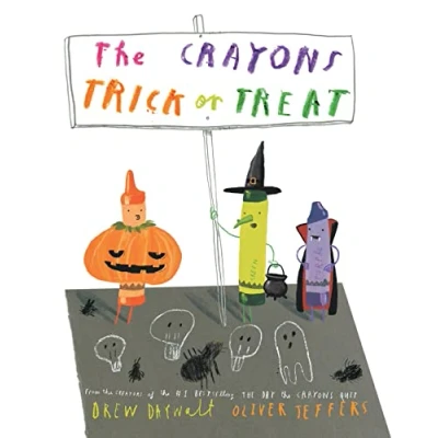 Abbildung von Daywalt, D: Crayons Trick or Treat: the hilarious new illustrated children’s book from creators of #1 bestselling Day Quit perfect for Halloween!