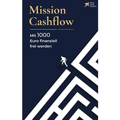 Abbildung von Mission Cashflow: Mit 1000 Euro finanziell frei werden