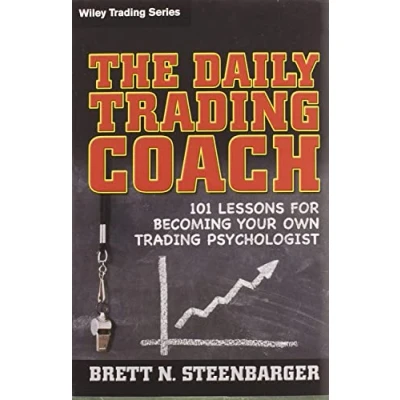 Abbildung von The Daily Trading Coach: 101 Lessons for Becoming Your Own Psychologist (Wiley Trading)