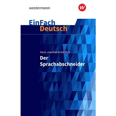 Abbildung von EinFach Deutsch Textausgaben: Hans Joachim Schädlich: Der Sprachabschneider Klassen 5 7