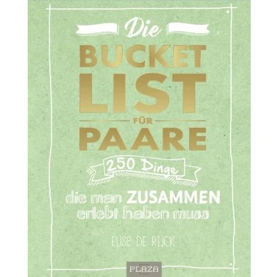 Abbildung von die Bucket List für Paare. Das Hochzeitsgeschenk: 250 Dinge, man zusammen erlebt haben muss perfekte Geschenk zur Hochzeit, zum Valentinstag oder Jahrestag! (AAZPU25)
