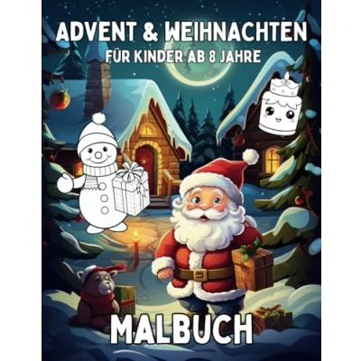 Abbildung von Malbuch Advent &amp; Weihnachten für Kinder ab 8 Jahre: Ausmalspass und Entspannung in der Weihnachtszeit
