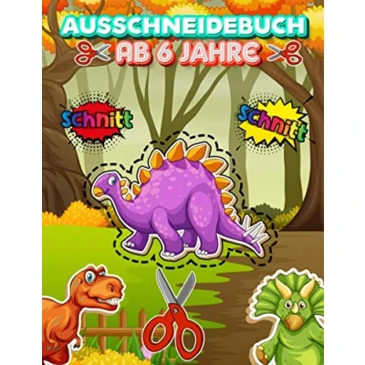 Abbildung von Ausschneidebuch Ab 6 Jahre: Ausschneiden Für Kinder , 7 8 Schneiden Lernen Jahre Bastelbuch Ich Lerne ... Farbe, Schneiden, Kleben, Malen!